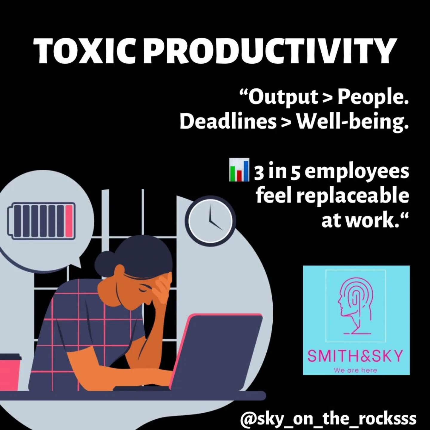 When people are treated as machines, burnout becomes inevitable. Productivity without well-being is short-lived.
•
•
•
•
•
#smithandsky
#ToxicProductivity #HumanOverHustle #MentalHealthFirst #SmithAndSky #WeForMentalHealth